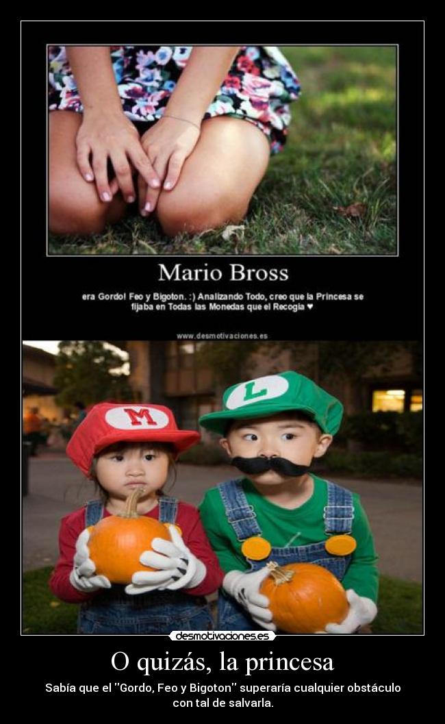 O quizás, la princesa - 