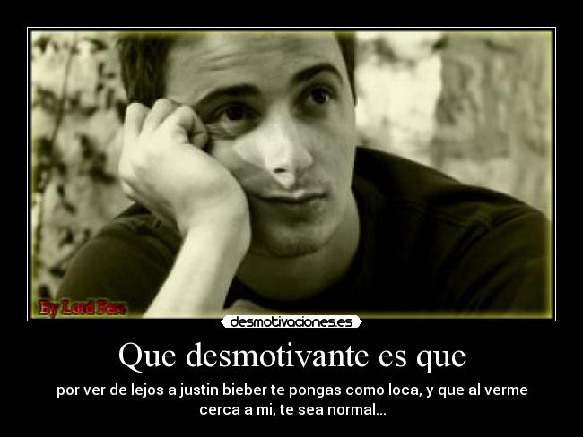 Que desmotivante es que -