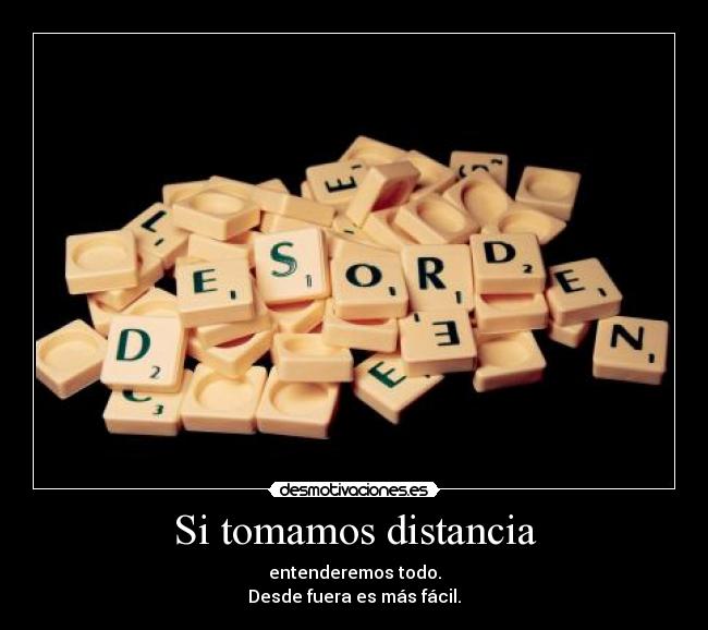 Si tomamos distancia - 