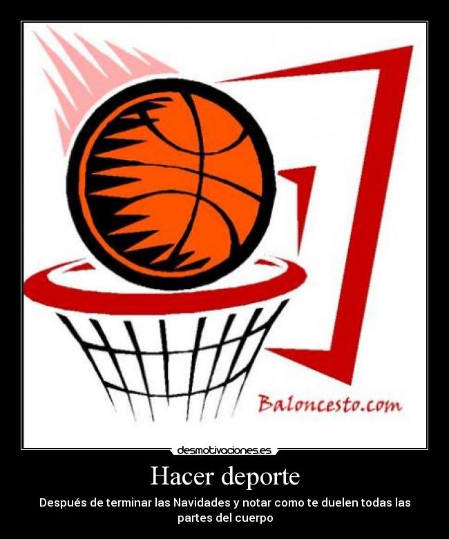 Hacer deporte - Después de terminar las Navidades y notar como te duelen todas las partes del cuerpo