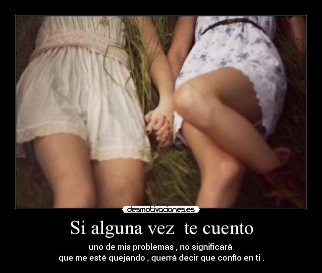 Si alguna vez  te cuento - 