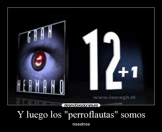 Y luego los perroflautas somos - 