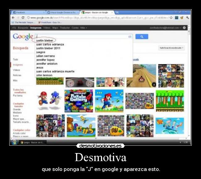 Desmotiva - que solo ponga la J en google y aparezca esto.