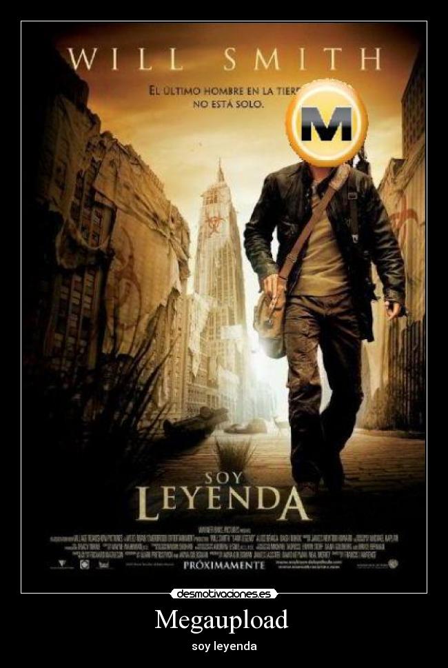 Megaupload  - soy leyenda