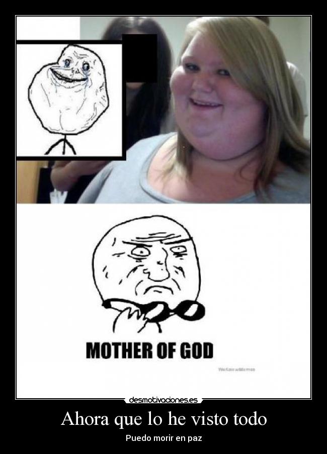 Ahora que lo he visto todo -