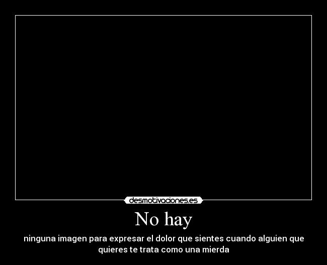 No hay -