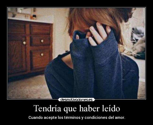 carteles amor decepcion terminos condiciones desmotivaciones