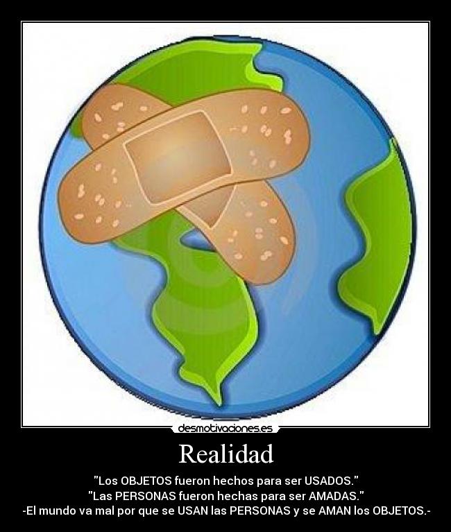 carteles realidad objetos usan personas aman desmotivaciones