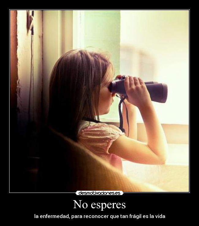 No esperes -
