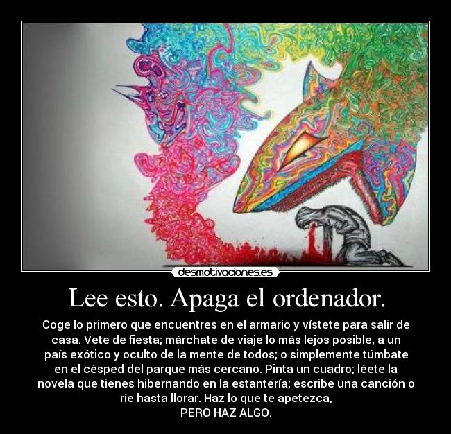 Lee esto. Apaga el ordenador. -