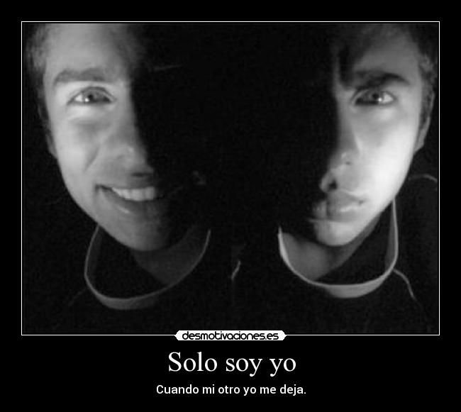Solo soy yo - 