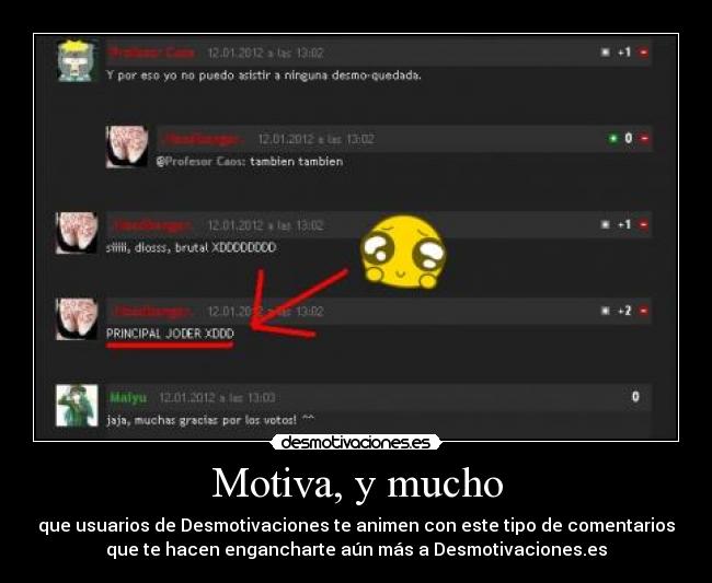 Motiva, y mucho -