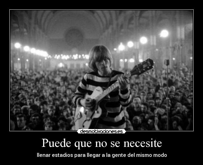 Puede que no se necesite - llenar estadios para llegar a la gente del mismo modo