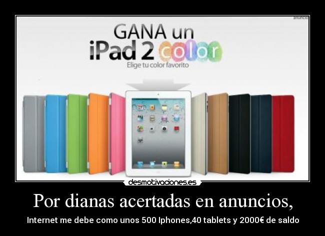 Por dianas acertadas en anuncios, -