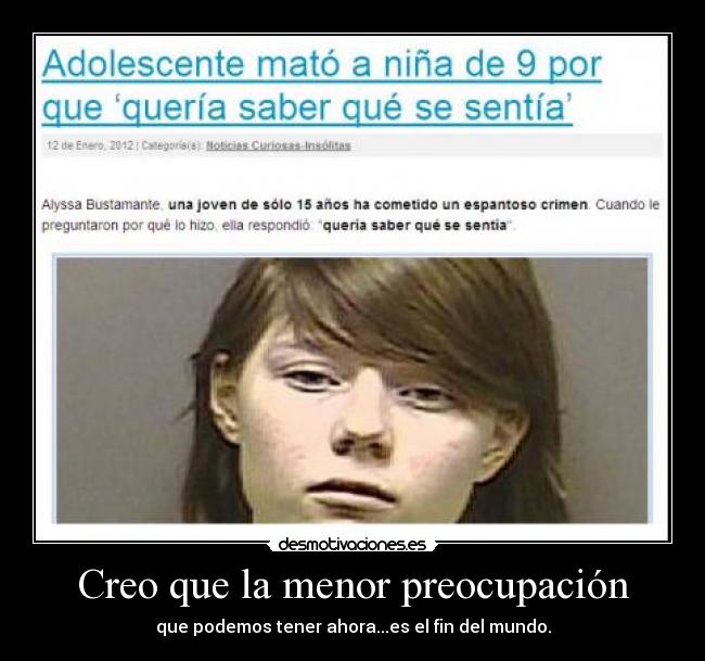 Creo que la menor preocupación - 