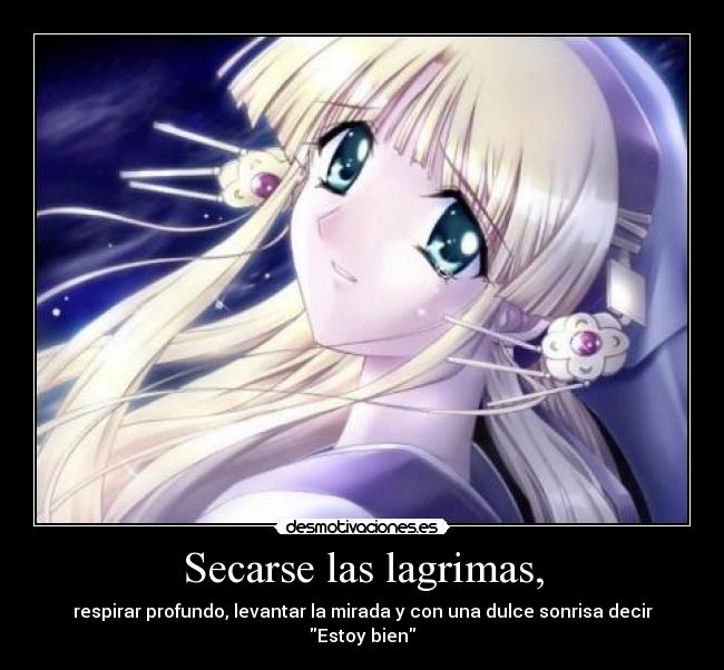Secarse las lagrimas, - 
