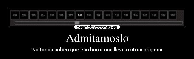 Admitamoslo - No todos saben que esa barra nos lleva a otras paginas