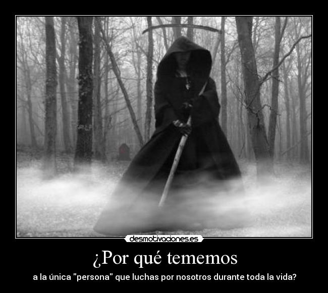 ¿Por qué tememos -