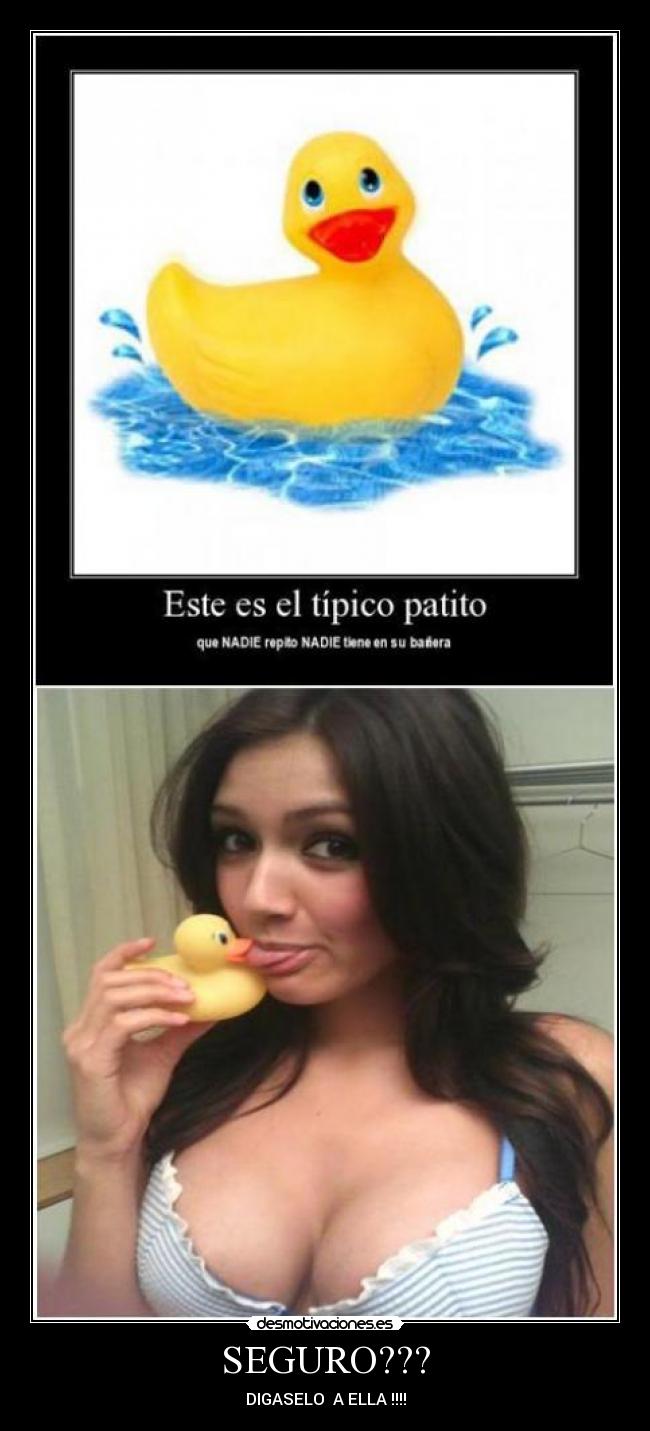 SEGURO??? - DIGASELO  A ELLA !!!!