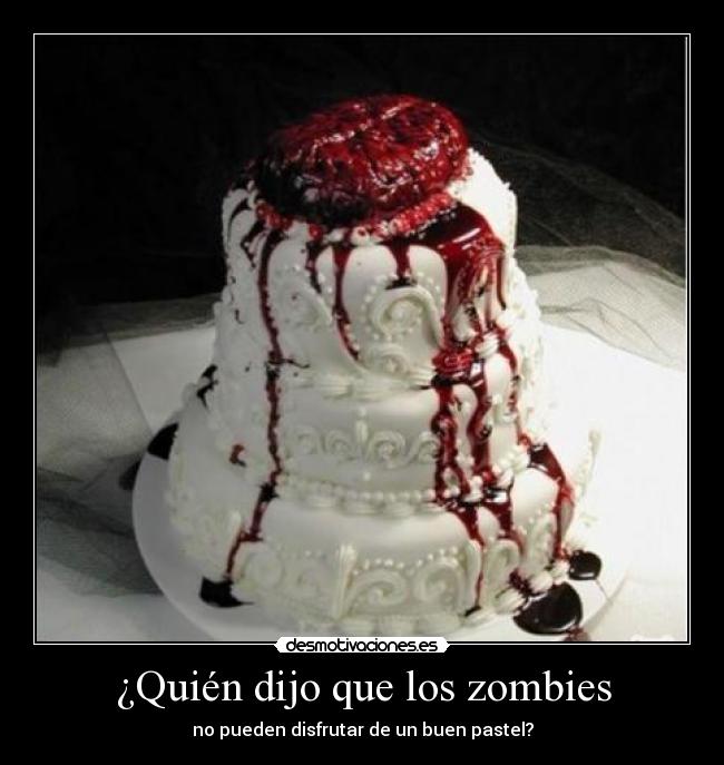 ¿Quién dijo que los zombies -