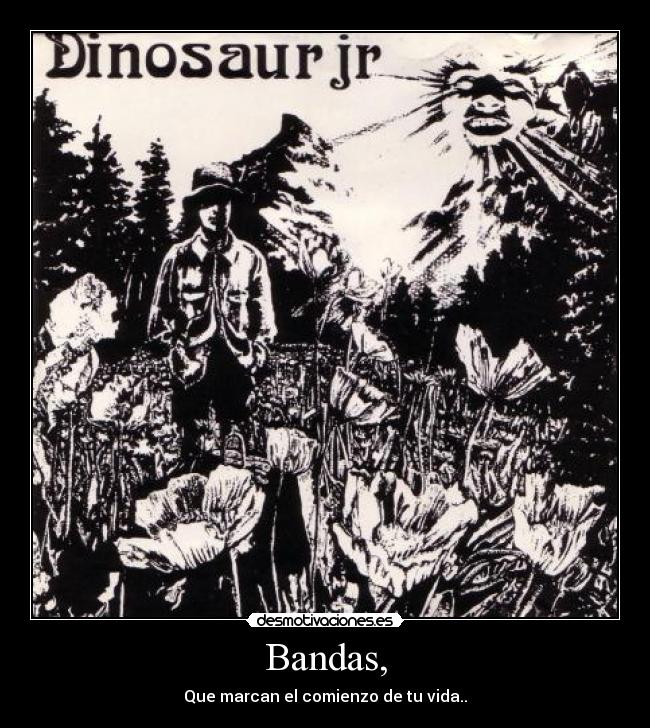 Bandas, - Que marcan el comienzo de tu vida..