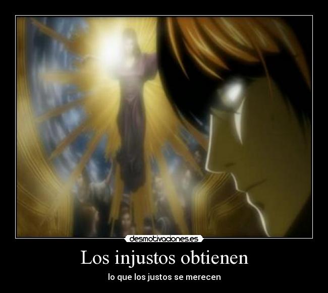 Los injustos obtienen - 