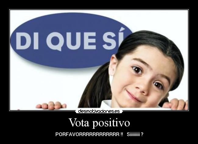 Vota positivo -