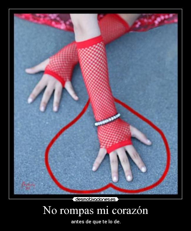 No rompas mi corazón -