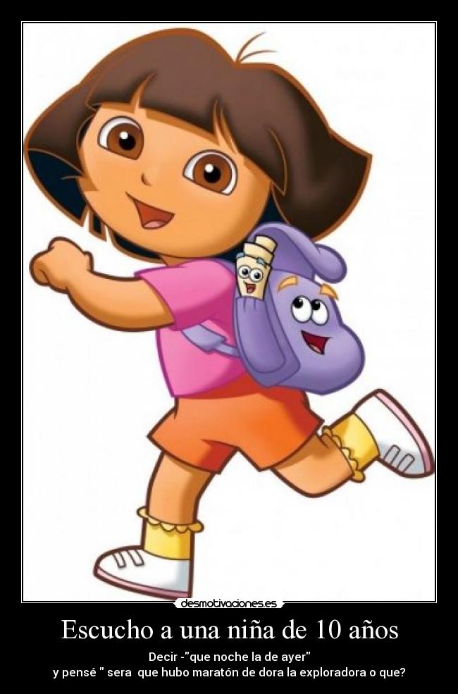 Escucho a una niña de 10 años -