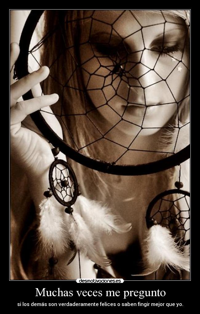 Muchas veces me pregunto -