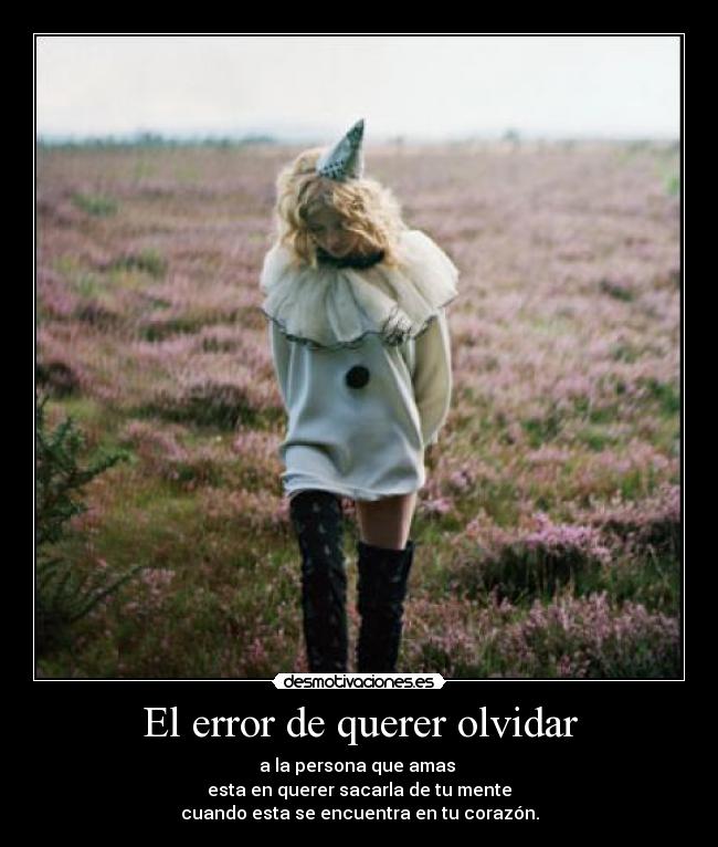 El error de querer olvidar -