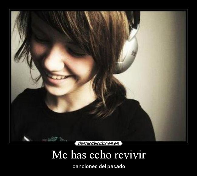 Me has echo revivir - 