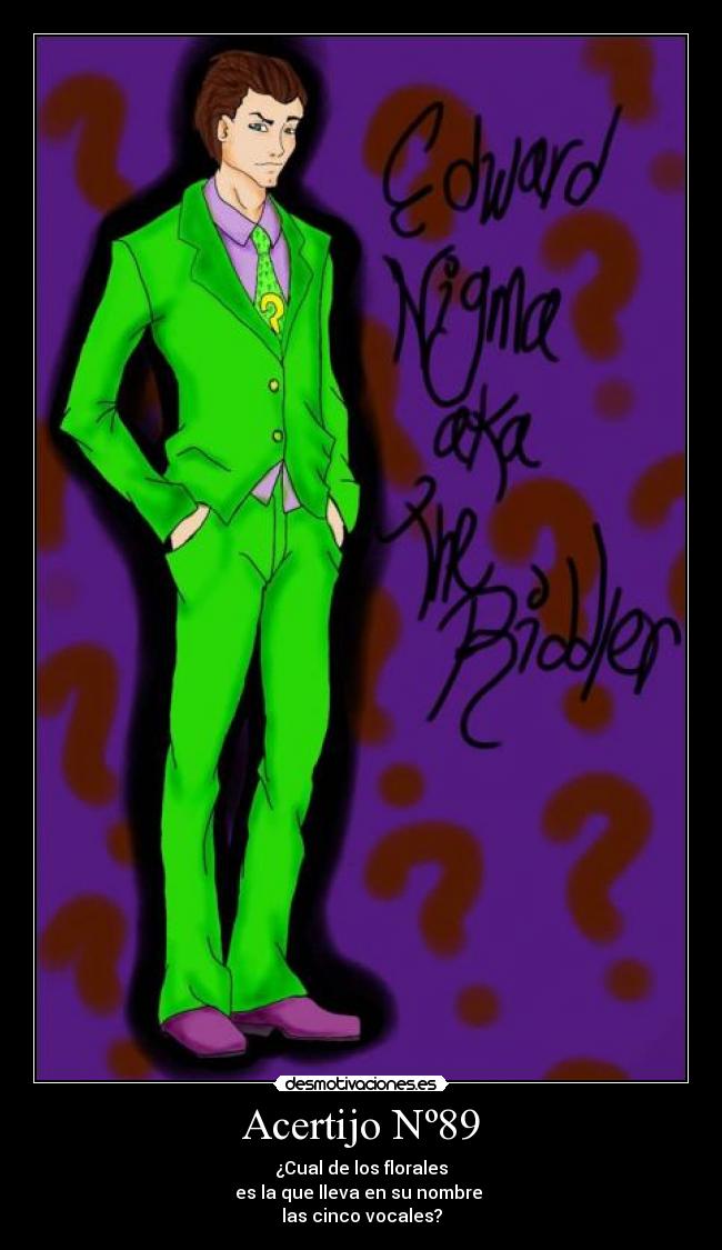 Acertijo Nº89 - ¿Cual de los florales
es la que lleva en su nombre
las cinco vocales?