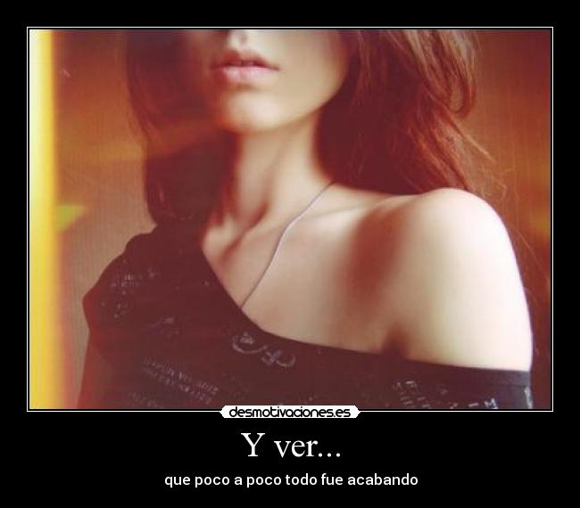 Y ver... - 
