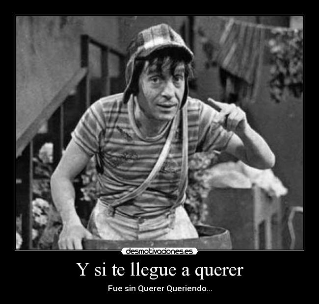 Y si te llegue a querer -