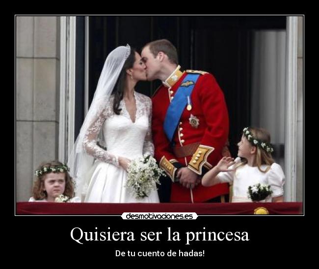 Quisiera ser la princesa -