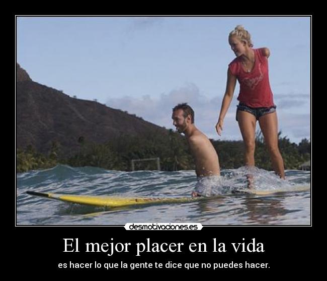 El mejor placer en la vida -