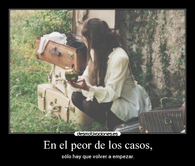 En el peor de los casos, - 