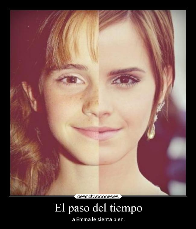 El paso del tiempo - a Emma le sienta bien.