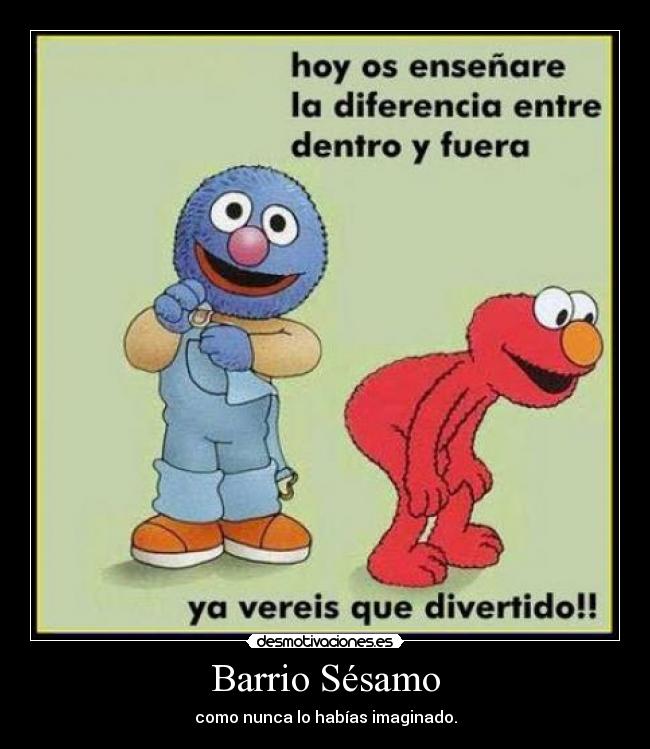 Barrio Sésamo - como nunca lo habías imaginado.