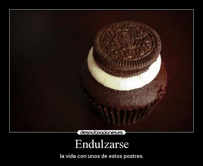 Endulzarse - la vida con unos de estos postres.