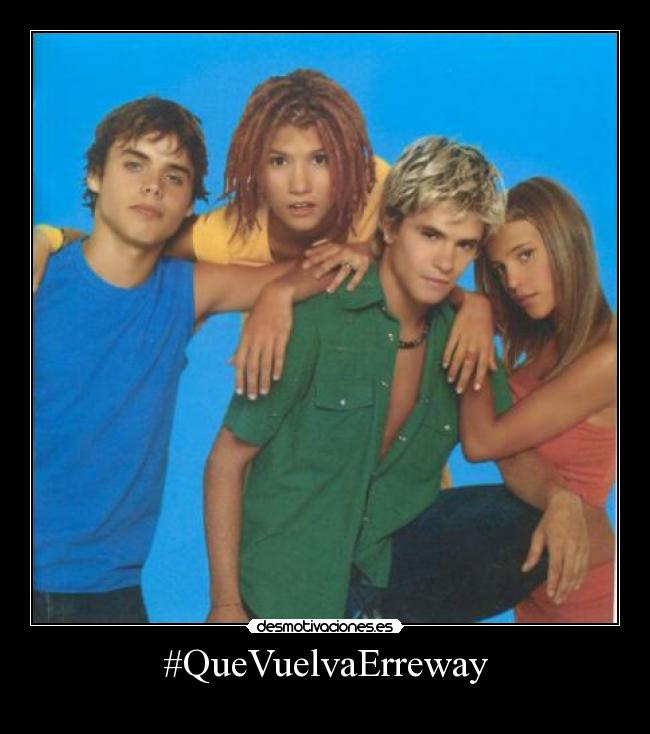#QueVuelvaErreway -