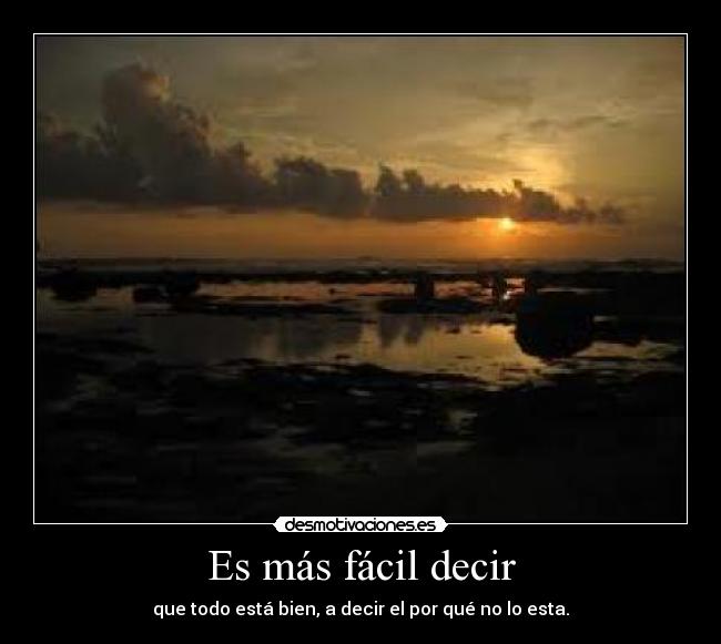 Es más fácil decir -
