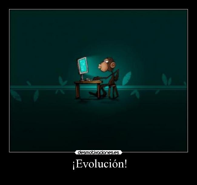 ¡Evolución! -