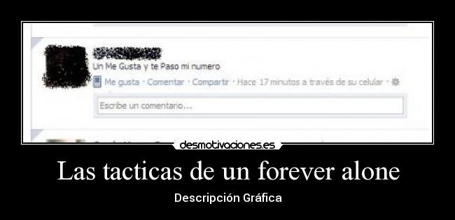 carteles las tacticas forever alone descripcion grafica desmotivaciones