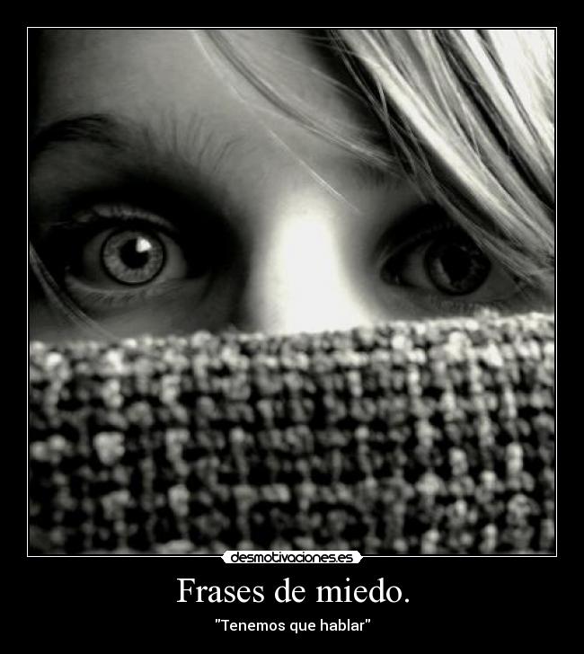 Frases de miedo. - 