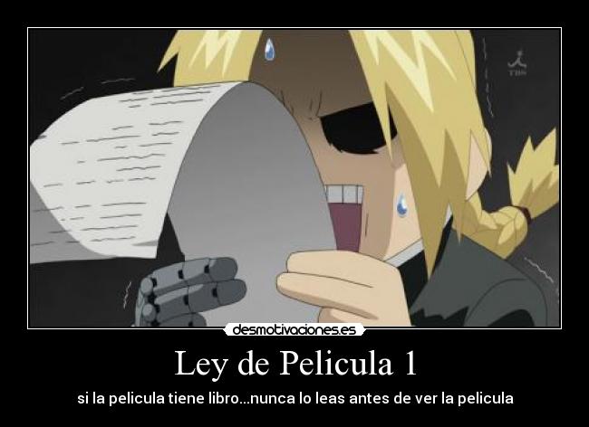 Ley de Pelicula 1 - si la pelicula tiene libro...nunca lo leas antes de ver la pelicula