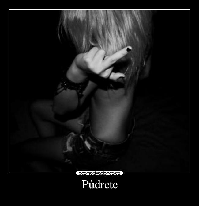 Púdrete - 