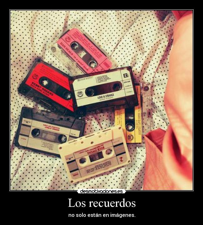 Los recuerdos - 