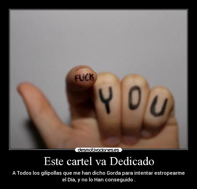 Este cartel va Dedicado -